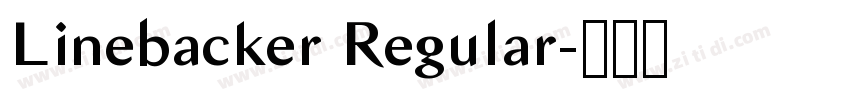 Linebacker Regular字体转换 Linebacker Regular字体转换